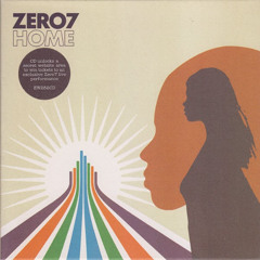 Zero7 - Home (Dave Graham Remix)