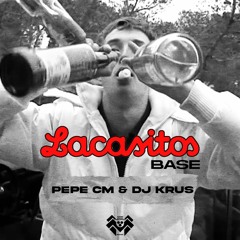 Pepe Cm & Dj Krus - Lacasitos Base FREE TRACK!