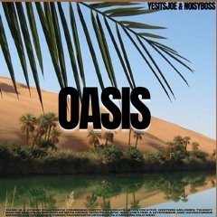 NOISYBOSS & YESITSJOE - OASIS