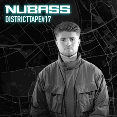 Districttape #17 - mixed by NuBass