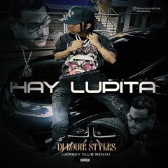 Lomiiel - Hay Lupita (DJ Louie Styles Jersey Club Remix)