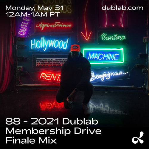 2021 Dublab Membership Drive Finale Mix