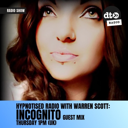 Hypnotised Radio Episode 59 Guest Mix INCOGNITO
