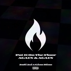 Judi Jai - Put It On The Floor Again & Again (Ft. Gino Bino)