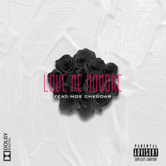 Trapboy LD x Moe Cheddar - Love Me No More