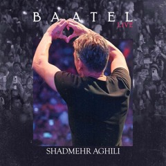 Shadmehr Aghili - Batel Live (Istanbul Concert Version) شادمهر باطل استانبول لایو