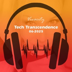 Tech Trascendence 06-25 (Granted Access Mix)