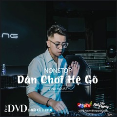 Nonstop 2021 Hay (ĐỘC) - Dân Chơi Hệ Gõ - DJ Thái Hoàng ft DJ Mất Xác