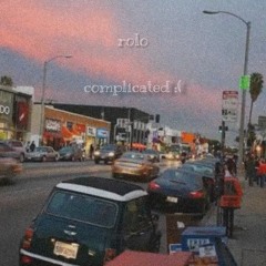 Rolo - Complicated :/ (Prod. Ross Gossage)