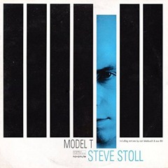 Steve Stoll - Model T [NovaMute]
