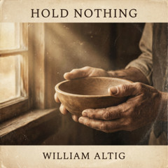 Hold Nothing