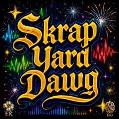 Skrap Yard Dawg