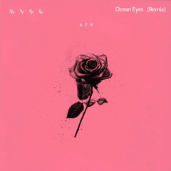 Ocean Eyes (Hype rmx)