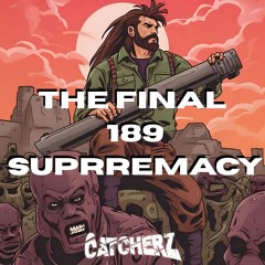 THE FINAL 189 SUPEMACY [200 SPECIAL]