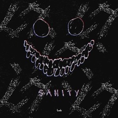 sanity