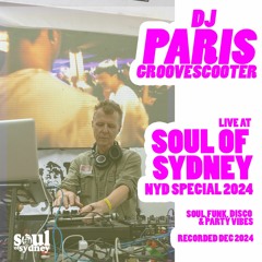 PARIS GROOVESCOOTER @ SOUL OF SYDNEY NYD 2024 | DISCO FUNK PARTY | SOS#405