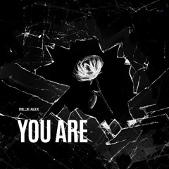 You Are