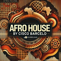 Afro House @ Cisco Barcelo