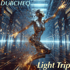 Light Trip