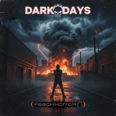 DARK DAYS