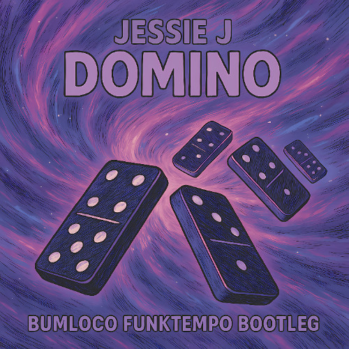 jessie j - domino (bumloco funktempo bootleg)