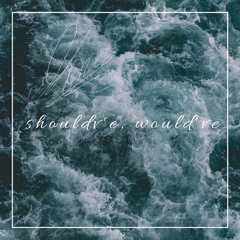 Should've, Would've (feat. SadBoyProlific)