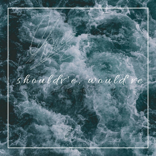 Should've, Would've (feat. SadBoyProlific)