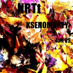 NRTt - KSENOMORFY Vlast'