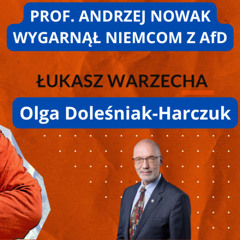 Prof. Nowak wygarnął Niemcom! Olga Doleśniak-Harczuk w "Rozmowie Niekontrolowanej"