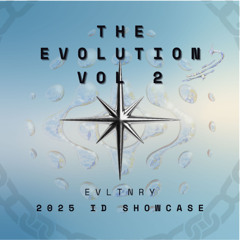 The Evolution Vol 2. (2025 ID SHOWCASE)