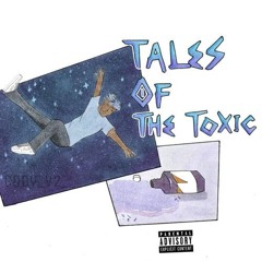 Tales of the toxic - juice wrld