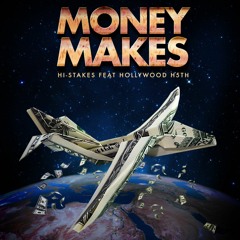 Money Makes feat. Hollywood H5th