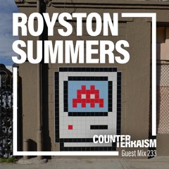 Counterraism Guest Mix 233: Royston Summers