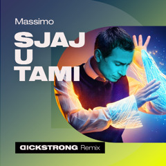 Sjaj u tami (Dickstrong Remix)