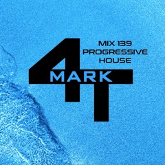 Mix 139 - Progressive House