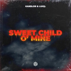 Kanslor & LUIGI. - Sweet Child O' Mine