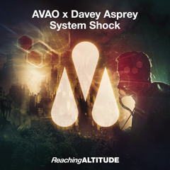 AVAO & Davey Asprey - System Shock