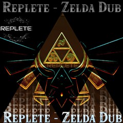 Replete - Zelda Dub [Free Download!]
