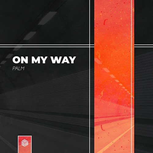 Palm - On My Way