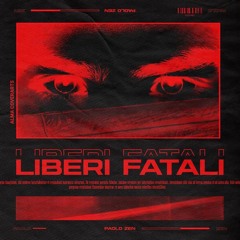 Liberi Fatali (Raw Mix)