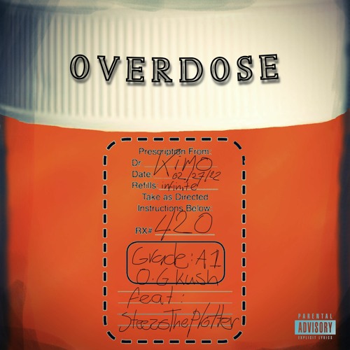 Overdose Ft SteezoThePlotter