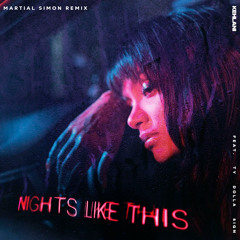 Kehlani - Nights Like This (Martial Simon Remix)
