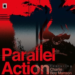 Parallel Action Feat. Charlie Boy Manson - Memories - (Vocal)(CLIP)