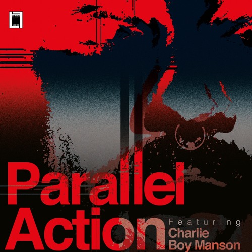 Parallel Action Feat. Charlie Boy Manson - Memories - (Vocal)(CLIP)