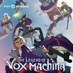 #127 The Legend of Vox Machina