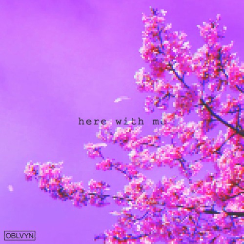 OBLVYN - Here With Me