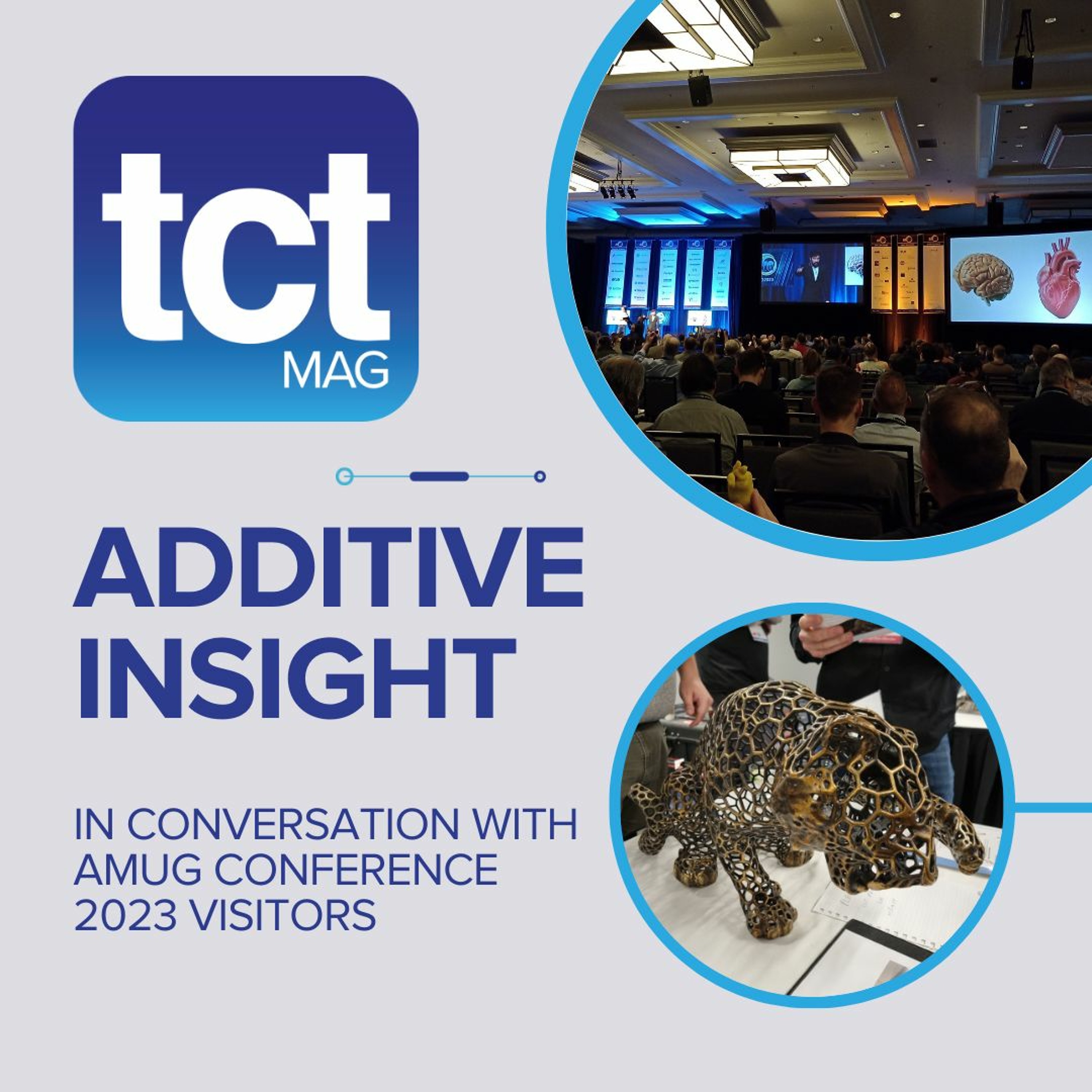#123 Additive Insight: In conversation with AMUG Conference 2023 attendees