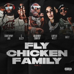 Fly Chicken Family - Dividends Ft 6kFly, Countupboy Jigg, D30, Goldenboy Countup