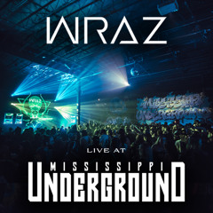 WRAZ LIVE AT MISSISSIPPI UNDERGROUND (ST LOUIS)