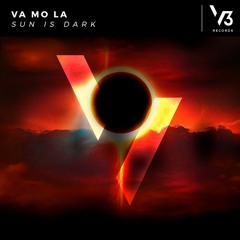 VA MO LA - Sun Is Dark